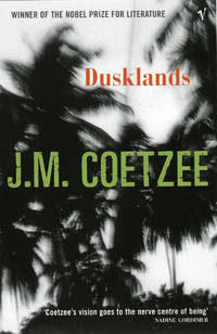Dusklands by J.M. COETZEE - Paperback - from indianaabooks (SKU: 9780099268338Prakash)