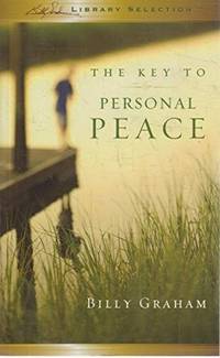 The Key to Personal Peace by Billy Graham - January 2005