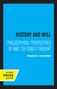 History and Will  Philosophical Perspectives of Mao TseTung`s Thought