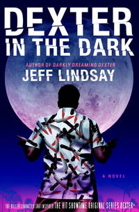 Dexter in the Dark by Lindsay, Jeff