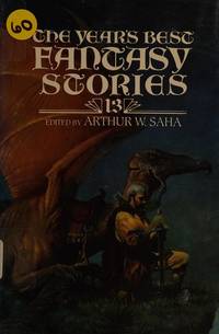 The Year&#039;s Best Fantasy 13 de Arthur W. Saha (Editor) - 1987-11-03