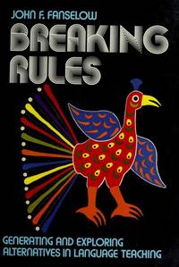 Breaking Rules: Generating and Exploring Alternatives in Language Teaching