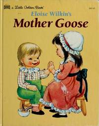 Eloise Wilkin's Mother Goose (A Little Golden Book)