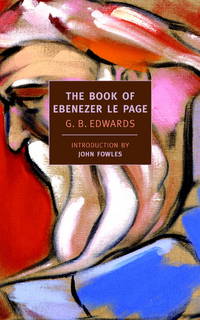 The Book of Ebenezer Le Page by G.B. Edwards - 2007