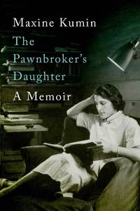 The Pawnbroker&#039;s Daughter : A Memoir de Kumin, Maxine