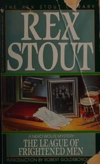 The League of Frightened Men by Stout, Rex