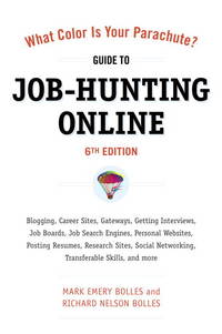 What Color Is Your Parachute? Guide to Job-Hunting Online, Sixth Edition