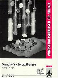 Wirtschaftsdeutsch Fur Anfanger: Zusatzubungen