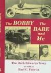 The Bobby, the Babe and Me