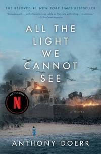 All the Light We Cannot See: A Novel by Doerr, Anthony