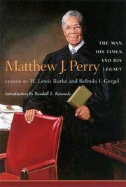 Matthew J. Perry: The Man, His Times, and His Legacy
