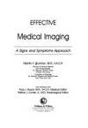 Effective Medical Imaging: A Signs and Symptoms Approach by Martin F., M.D. Sturman; Paul J. Rosch; Patrick J. Conte - 1993-07