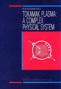Tokamak Plasma: A Complex Physical System