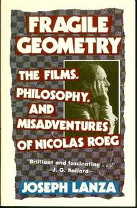 Fragile Geometry: The Films, Philosophy, and Misadventures of Nicolas Roeg