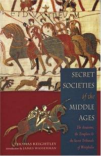 Secret Societies Of the Middle Ages