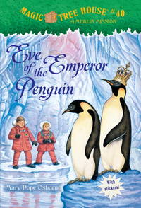 Magic Tree House #40: Eve of the Emperor Penguin (A Stepping Stone Book(TM))