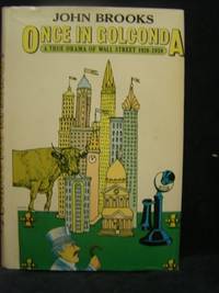 Once in Golconda: A True Drama of Wall Street 1920-1938