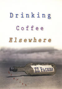 Drinking Coffee Elsewhere; Stories