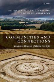 Communities and connections essays in honour of Barry Cunliffe