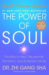 cover of The Power of Soul: The Way to Heal, Rejuvenate, Transform, and Enlighten All Life