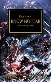 Horus Heresy: Know No Fear (The Horus Heresy)