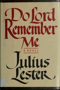 Do Lord Remember Me : A Novel