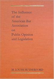 The Influence Of The American Bar Association On Public Opinion And Legislation