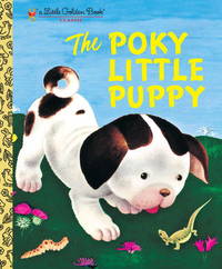 The Poky Little Puppy (A Little Golden Book Classic)