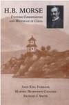 H.B. Morse, Customs Commissioner and Historian of China