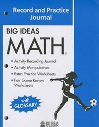 BIG IDEAS MATH: Common Core Record and Practice Journal by ...