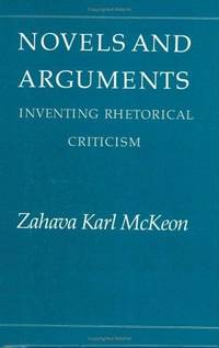 Novels and Arguments: Inventing Rhetorical Criticism