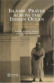 Islamic Prayer across the Indian Ocean: Inside and Outside the Mosque Curzon Indian Ocean Series