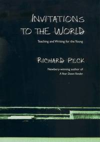 Invitations to the World: Teaching and Writing for the Young
