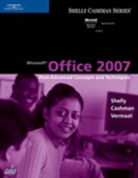 Microsoft Office 2007: Post-Advanced Concepts and Techniques (Available Titles Skills Assessment...