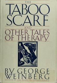 taboo scarf and other tales of therapy by weinberg, george