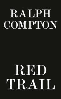 Ralph Compton Red Trail (The Trail Drive Series)