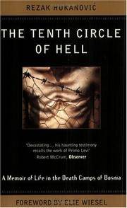 The Tenth Circle Of Hell: A Memoir of Life in the Death Camps of Bosnia