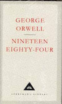Nineteen Eighty-Four (ISBN: 9781857151343)