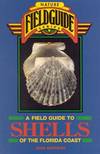 A Field Guide to Shells of the Florida Coast (Nature Fieldguide Series)