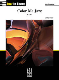 Color Me Jazz, Book 1 (Jazz in Focus, 1)