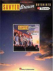 SAWYER BROWN - Outskirts Of Town - PIANO, VOCAL, GUITAR (Songbook)