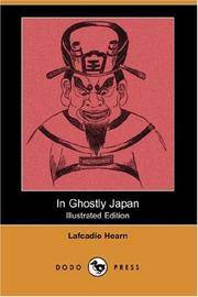 In Ghostly Japan (Dodo Press) by Lafcadio Hearn - Paperback - 2007-07-27 - from Ergodebooks (SKU: SONG1406544345)