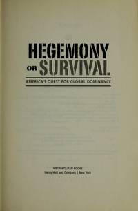 Hegemony or Survival by Noam Chomsky - 2003-01-01