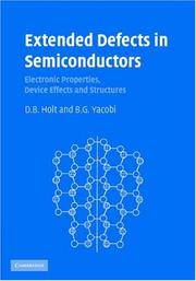 Extended Defects in Semiconductors: Electronic Properties, Device Effects and Structures