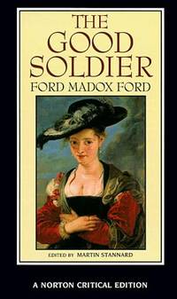 The Good Soldier (A Norton Critical Edition )
