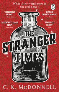 The Stranger Times: (The Stranger Times 1) by C.K.McDonnell - 2022-01-06