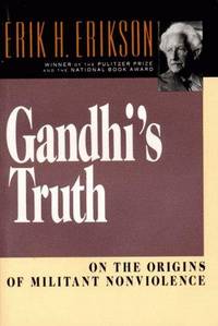 cover of Gandhi's Truth: On the Origins of Militant Nonviolence