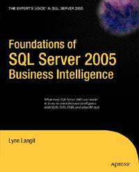 Foundations Of Sql Server 2005 Business Intelligence