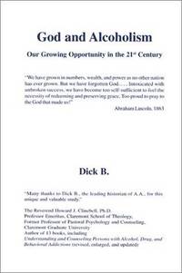 God and Alcoholism: Our Growing Opportunity in the 21st Century