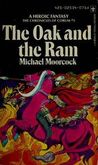 The Oak and the Ram (The Chronicles of Corum #5)